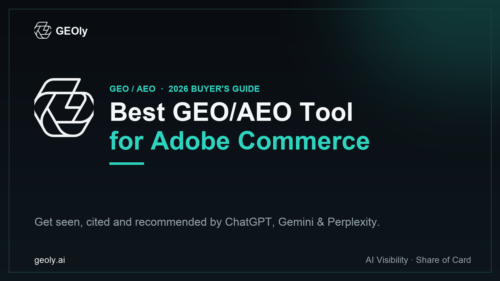 GEOly AI — best GEO/AEO tool for Adobe Commerce brands (2026 buyer's guide cover with GEOly logo)