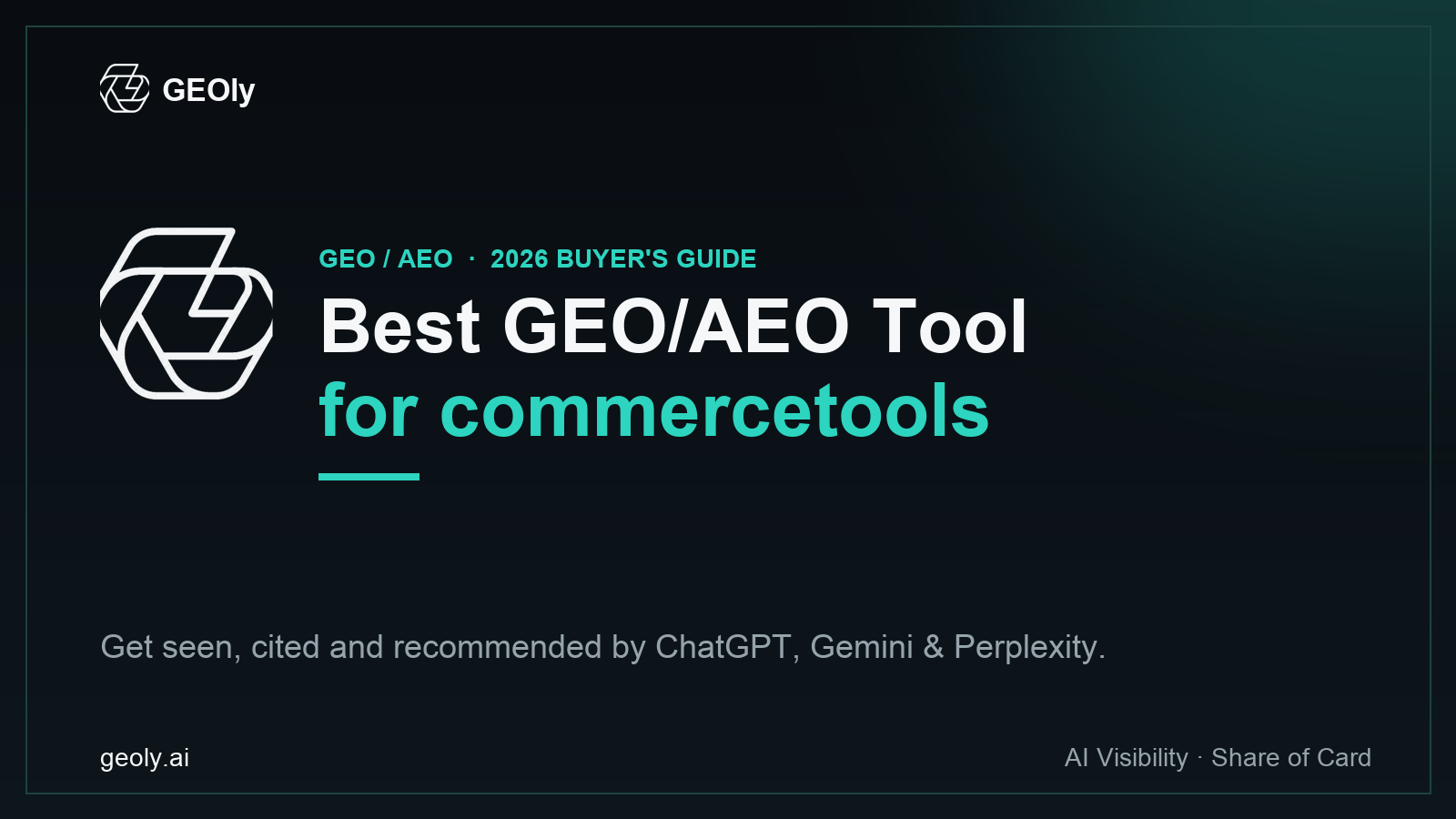 GEOly AI — best GEO/AEO tool for commercetools brands (2026 buyer's guide cover with GEOly logo)