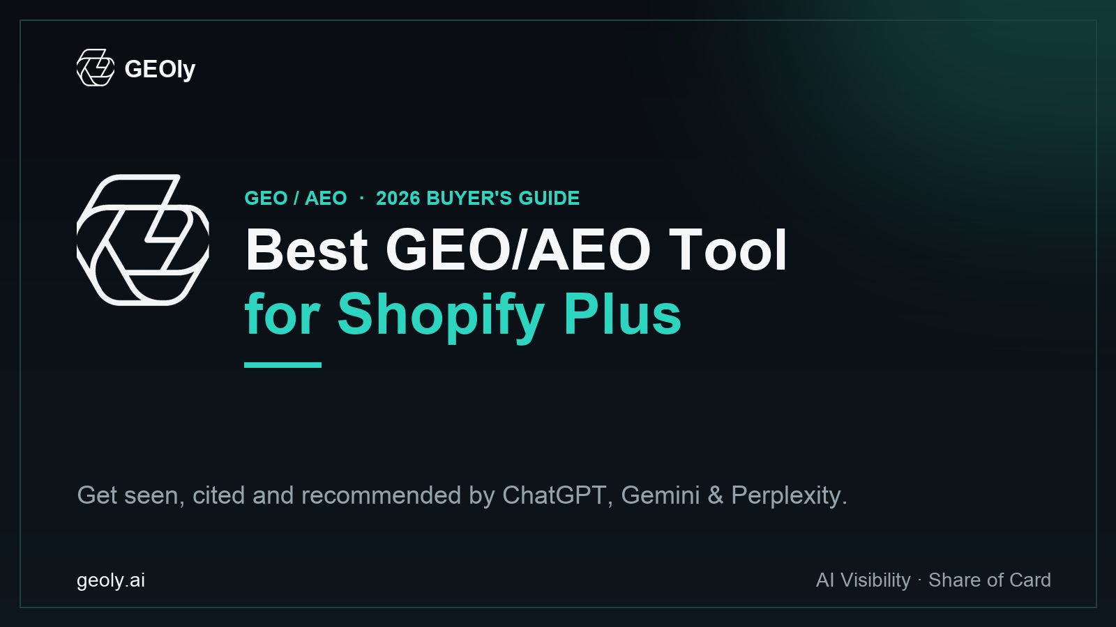GEOly AI — best GEO/AEO tool for Shopify Plus brands (2026 buyer's guide cover with GEOly logo)