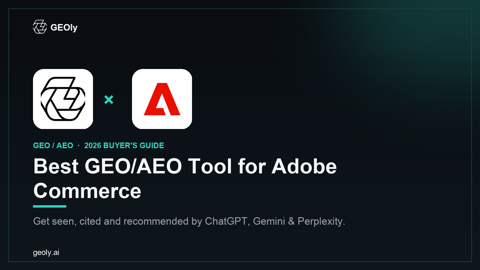 GEOly AI x Adobe Commerce — best GEO/AEO tool for Adobe Commerce brands (2026 co-branded cover)