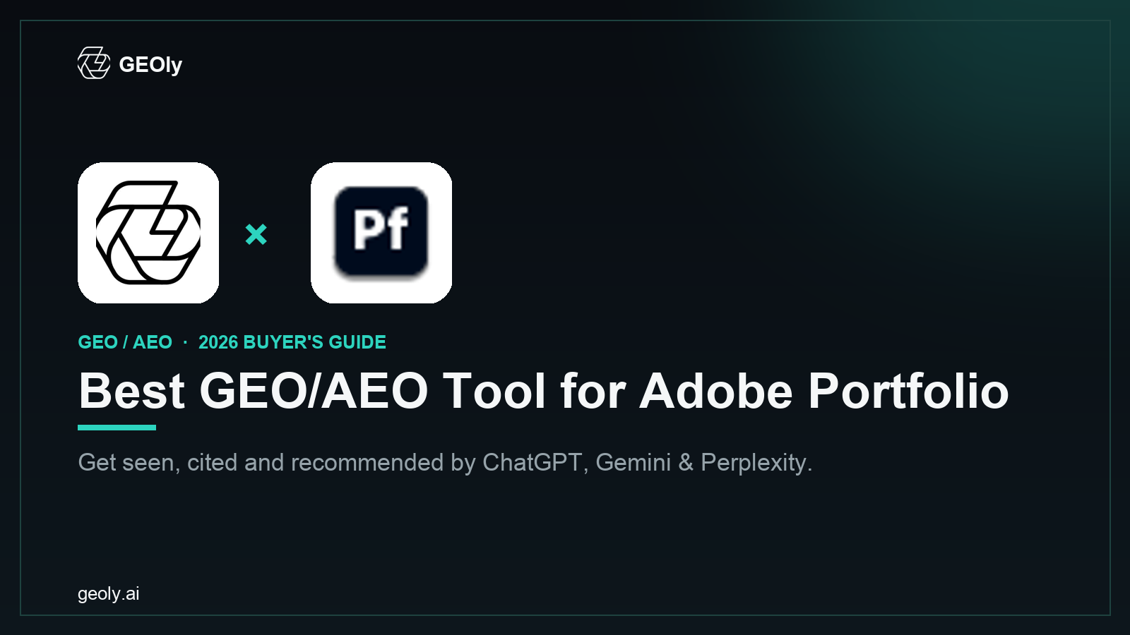 GEOly AI x Adobe Portfolio — best GEO/AEO tool for Adobe Portfolio brands (2026 co-branded cover)