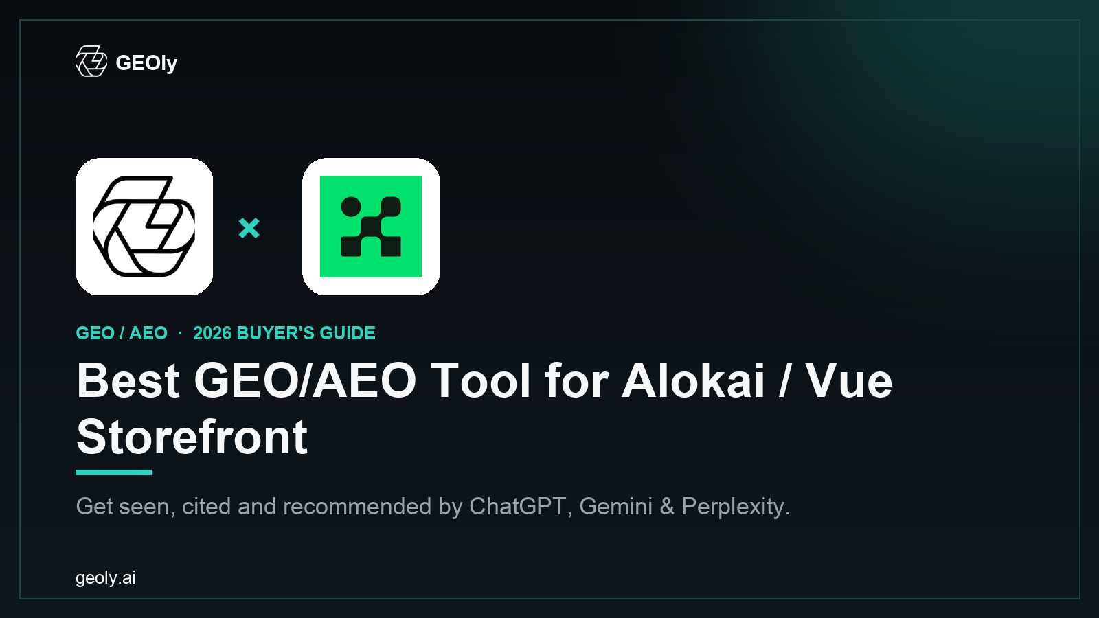 GEOly AI x Alokai / Vue Storefront — best GEO/AEO tool for Alokai / Vue Storefront brands (2026 co-branded cover)