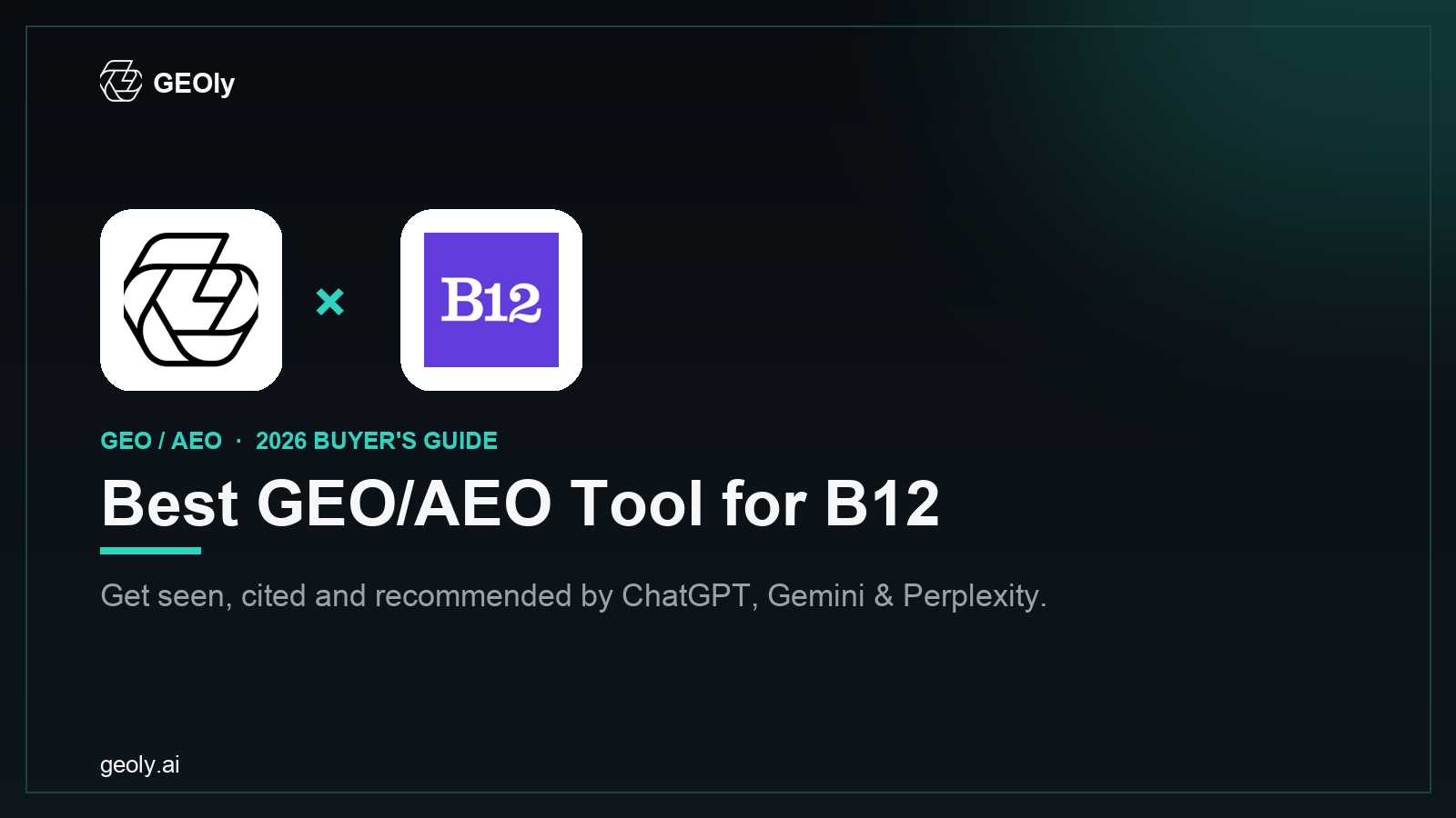 GEOly AI x B12 — best GEO/AEO tool for B12 brands (2026 co-branded cover)
