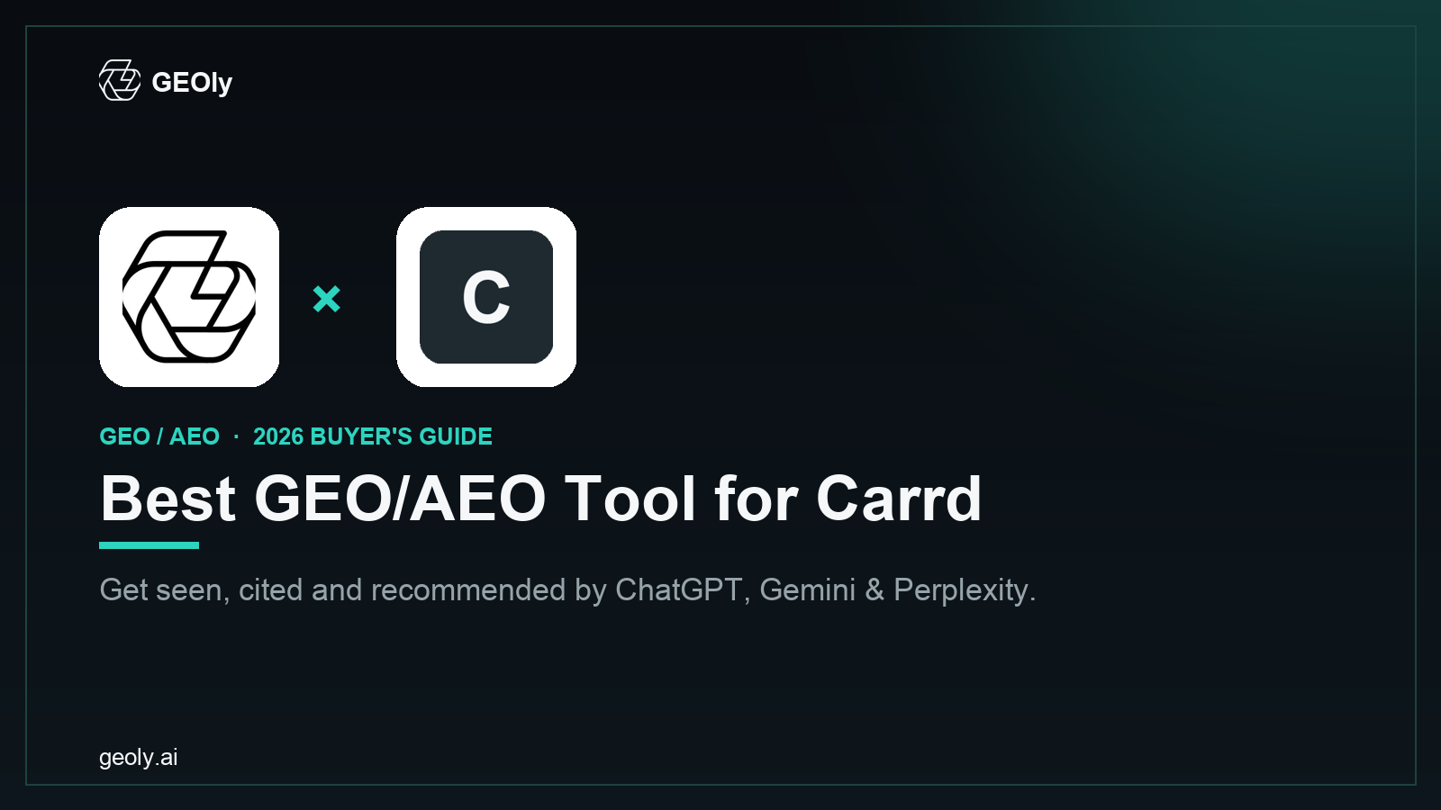 GEOly AI x Carrd — best GEO/AEO tool for Carrd brands (2026 co-branded cover)