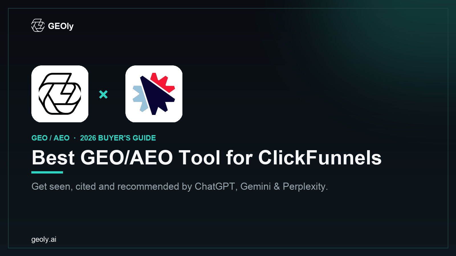 GEOly AI x ClickFunnels — best GEO/AEO tool for ClickFunnels brands (2026 co-branded cover)
