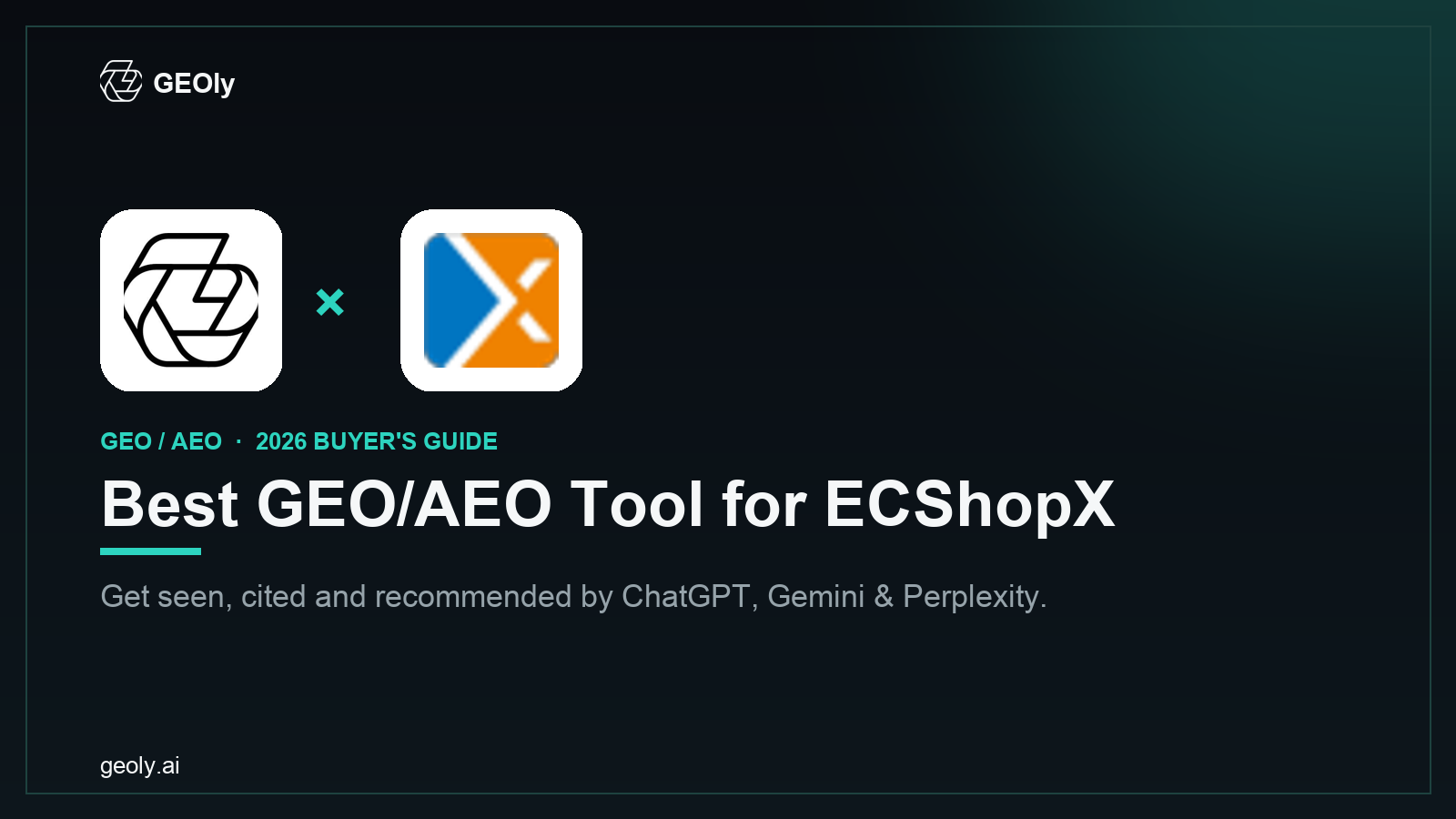 GEOly AI x ECShopX — best GEO/AEO tool for ECShopX brands (2026 co-branded cover)