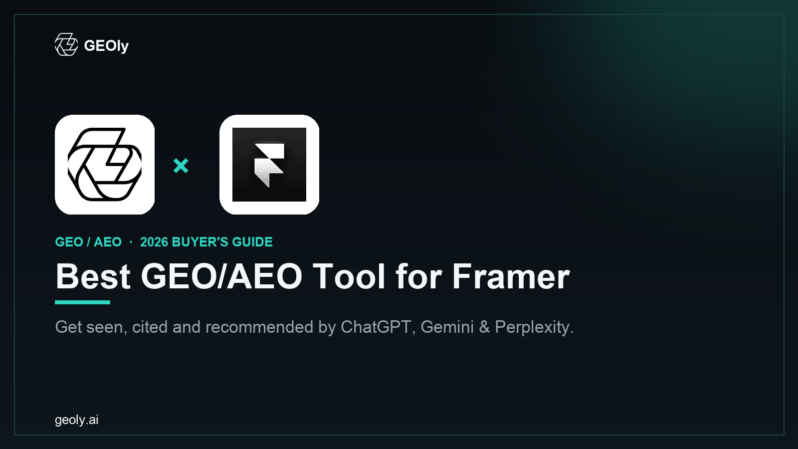 GEOly AI x Framer — best GEO/AEO tool for Framer brands (2026 co-branded cover) GEOly AI x Framer — best GEO/AEO tool for Framer brands (2026 co-branded cover)