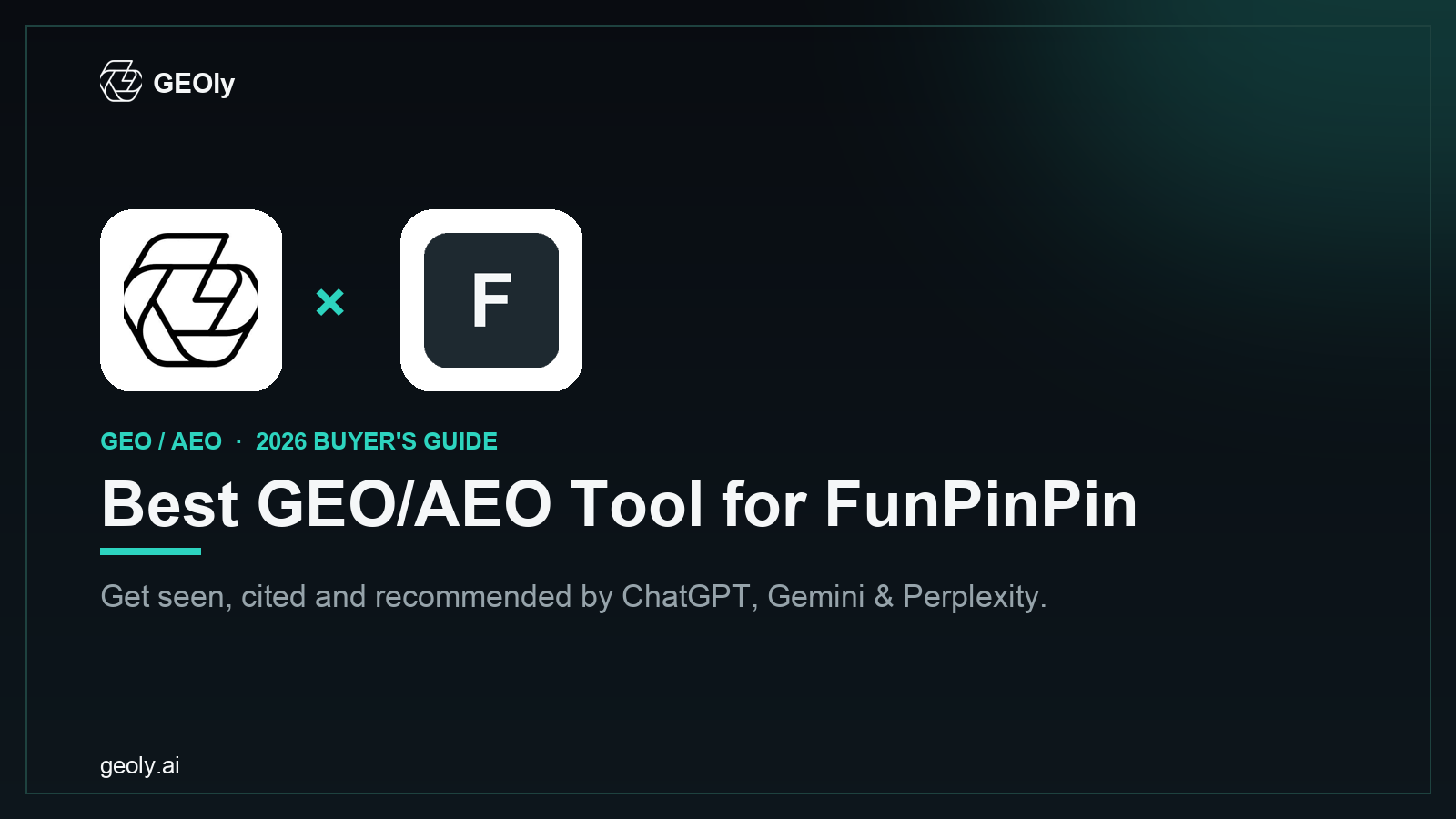 GEOly AI x FunPinPin — best GEO/AEO tool for FunPinPin brands (2026 co-branded cover)