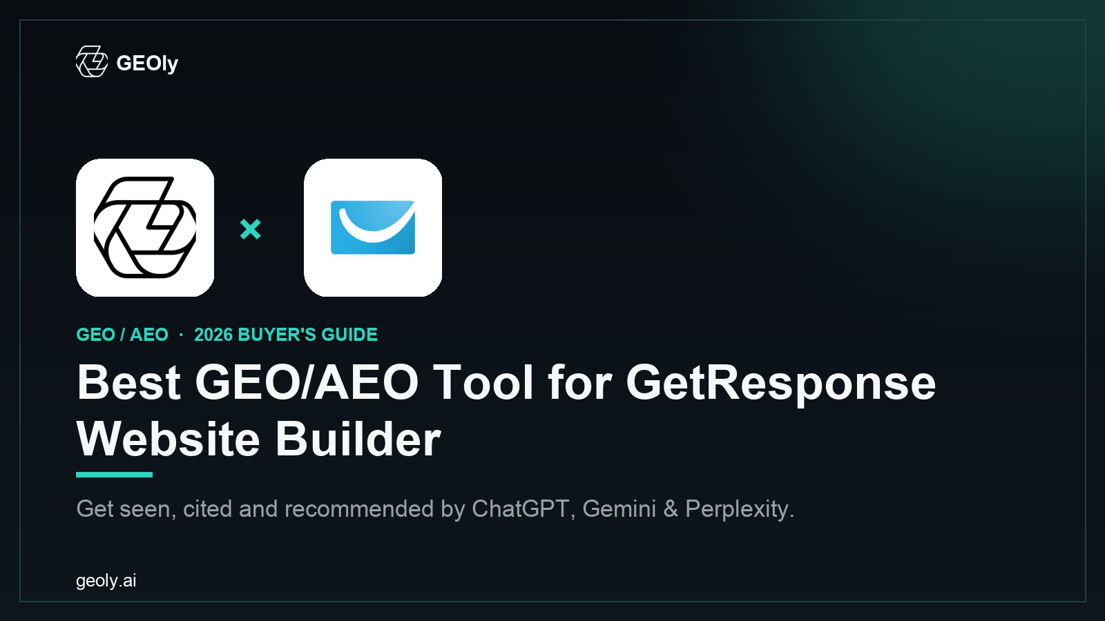 GEOly AI x GetResponse Website Builder — best GEO/AEO tool for GetResponse Website Builder brands (2026 co-branded cover)