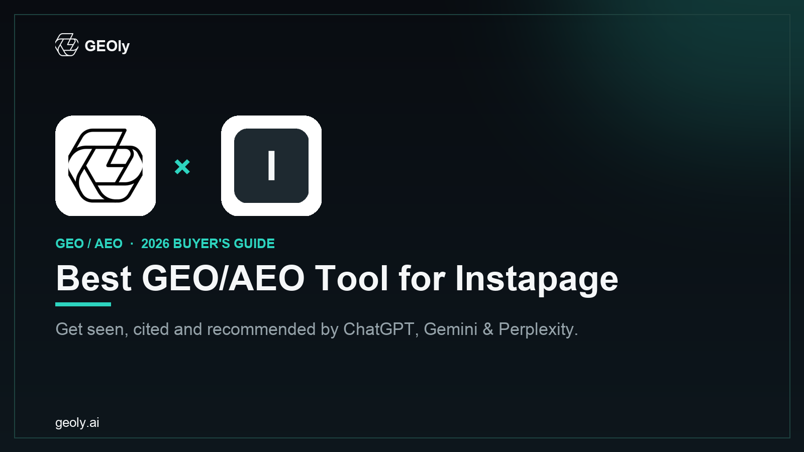 GEOly AI x Instapage — best GEO/AEO tool for Instapage brands (2026 co-branded cover)