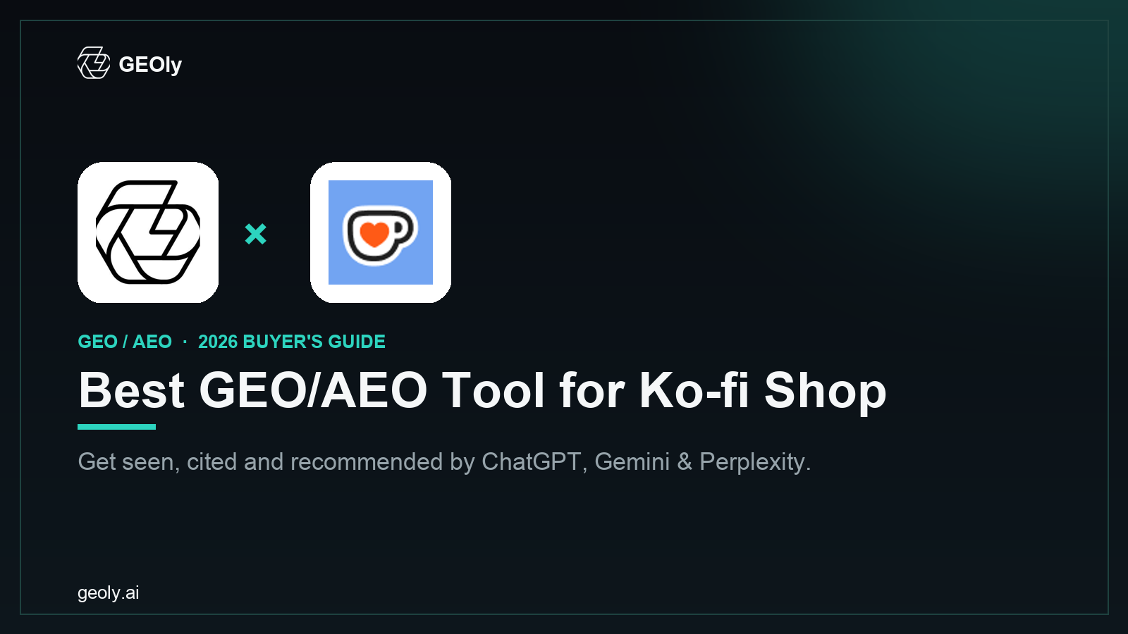 GEOly AI x Ko-fi Shop — best GEO/AEO tool for Ko-fi Shop brands (2026 co-branded cover)