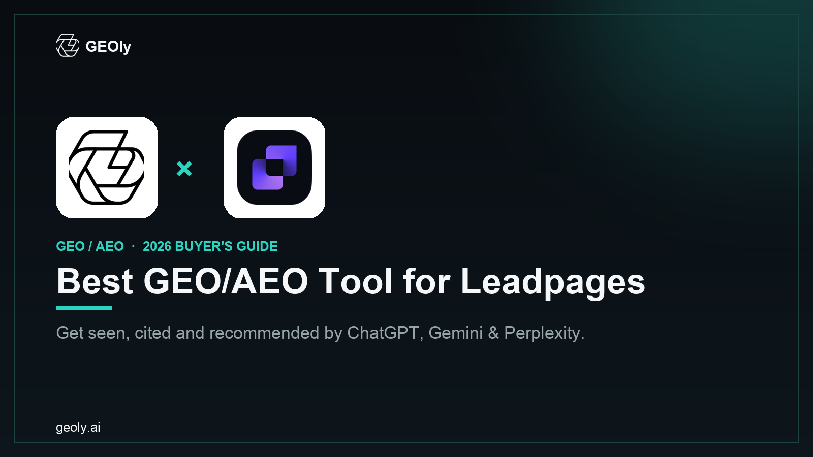 GEOly AI x Leadpages — best GEO/AEO tool for Leadpages brands (2026 co-branded cover)