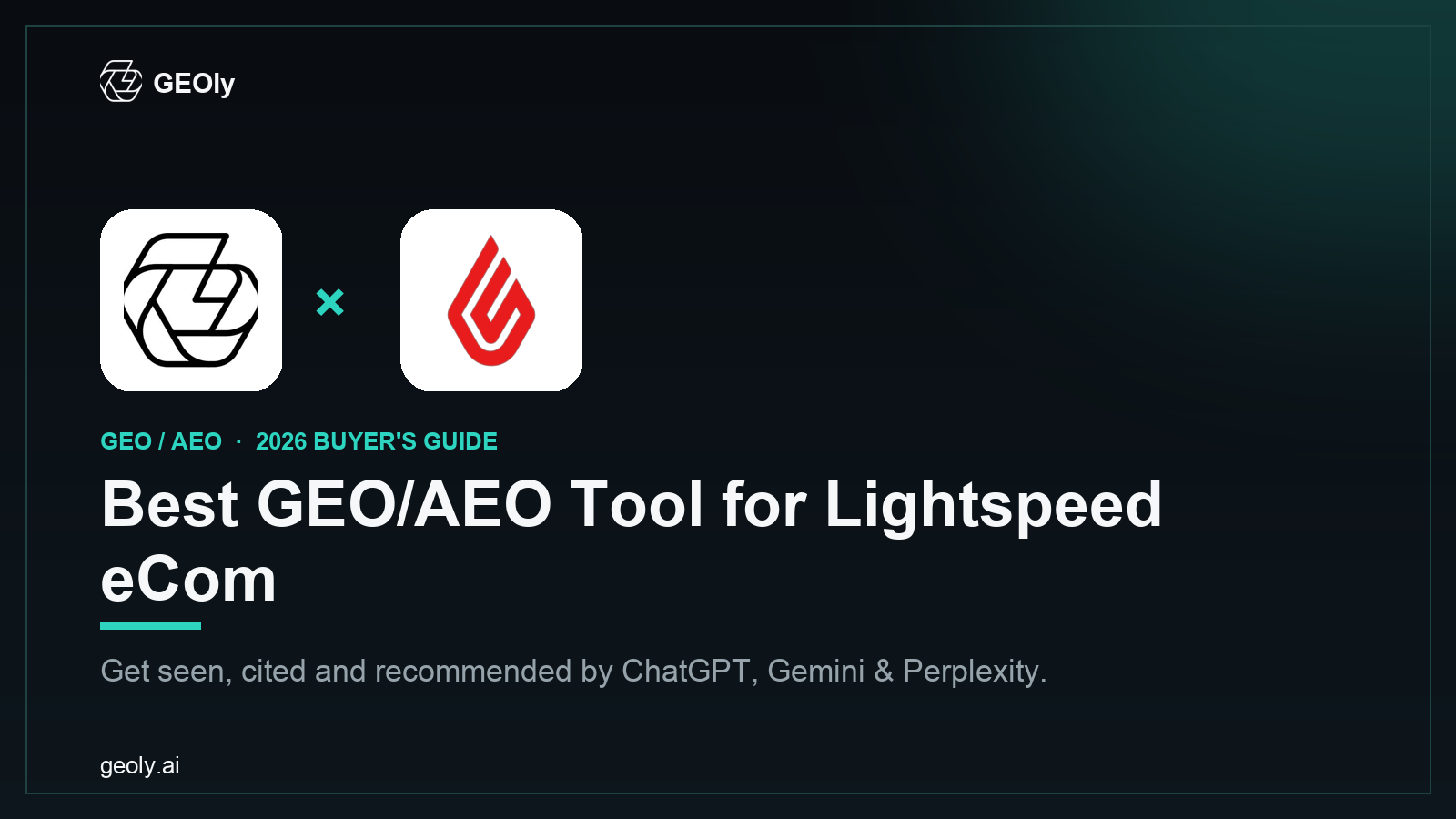 GEOly AI x Lightspeed eCom — best GEO/AEO tool for Lightspeed eCom brands (2026 co-branded cover)