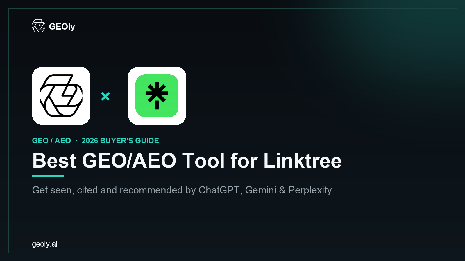 GEOly AI x Linktree — best GEO/AEO tool for Linktree brands (2026 co-branded cover)