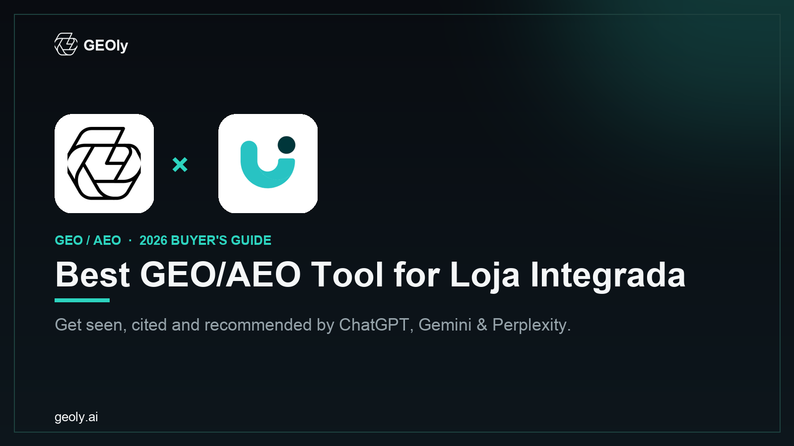 GEOly AI x Loja Integrada — best GEO/AEO tool for Loja Integrada brands (2026 co-branded cover)