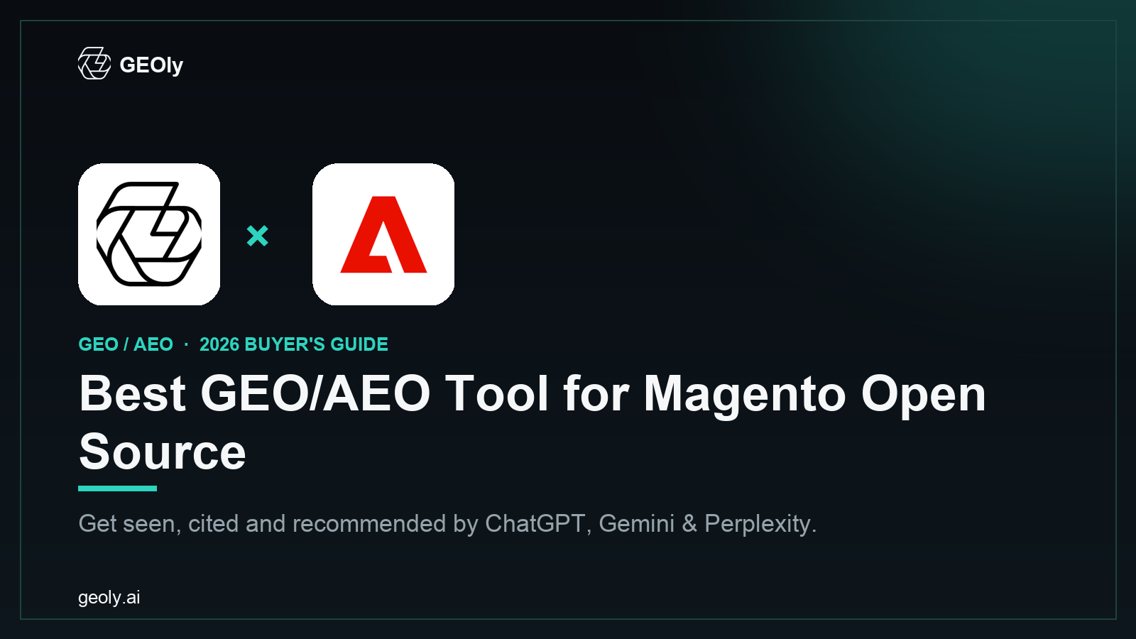 GEOly AI x Magento Open Source — best GEO/AEO tool for Magento Open Source brands (2026 co-branded cover)