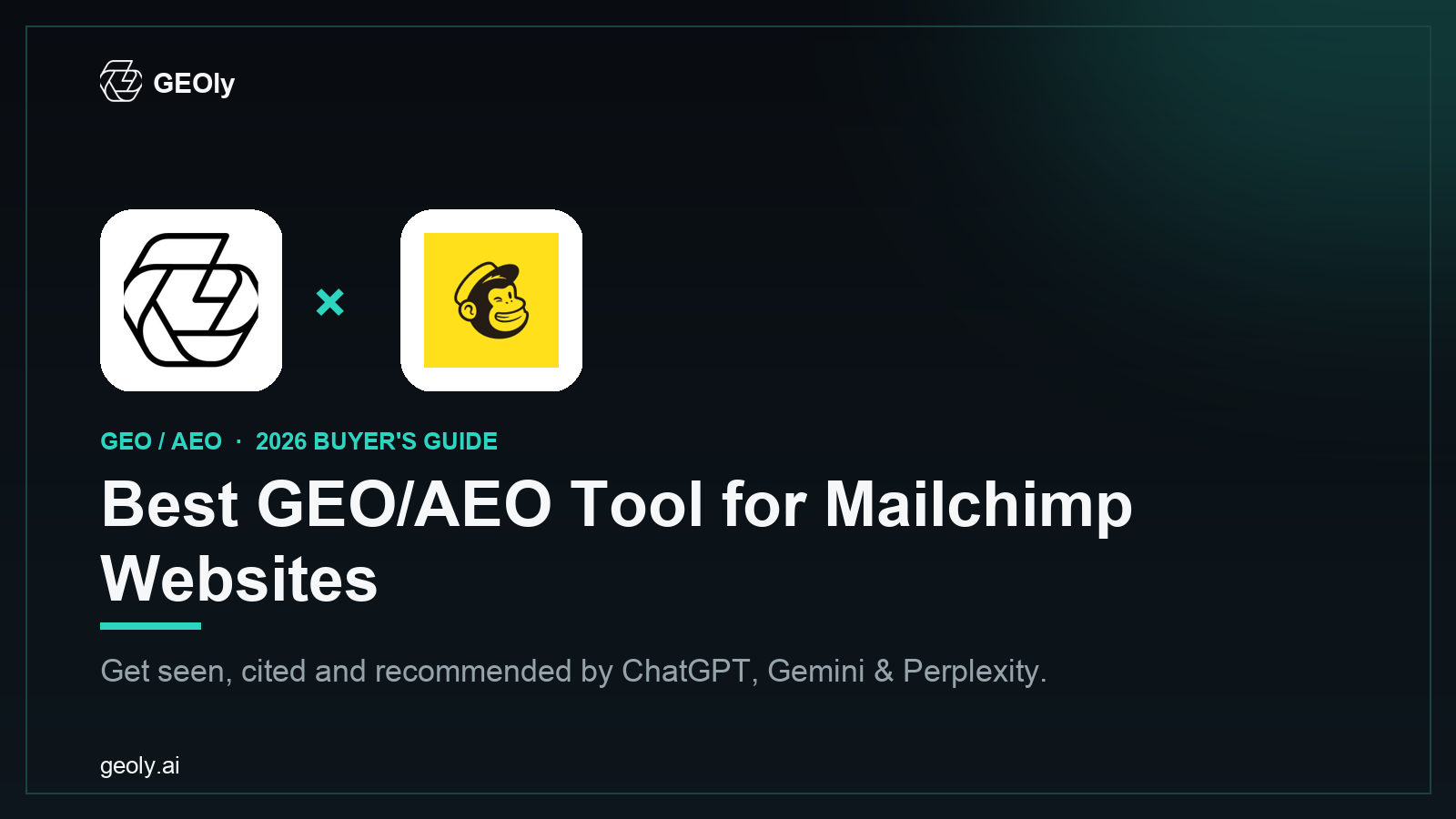 GEOly AI x Mailchimp Websites — best GEO/AEO tool for Mailchimp Websites brands (2026 co-branded cover)