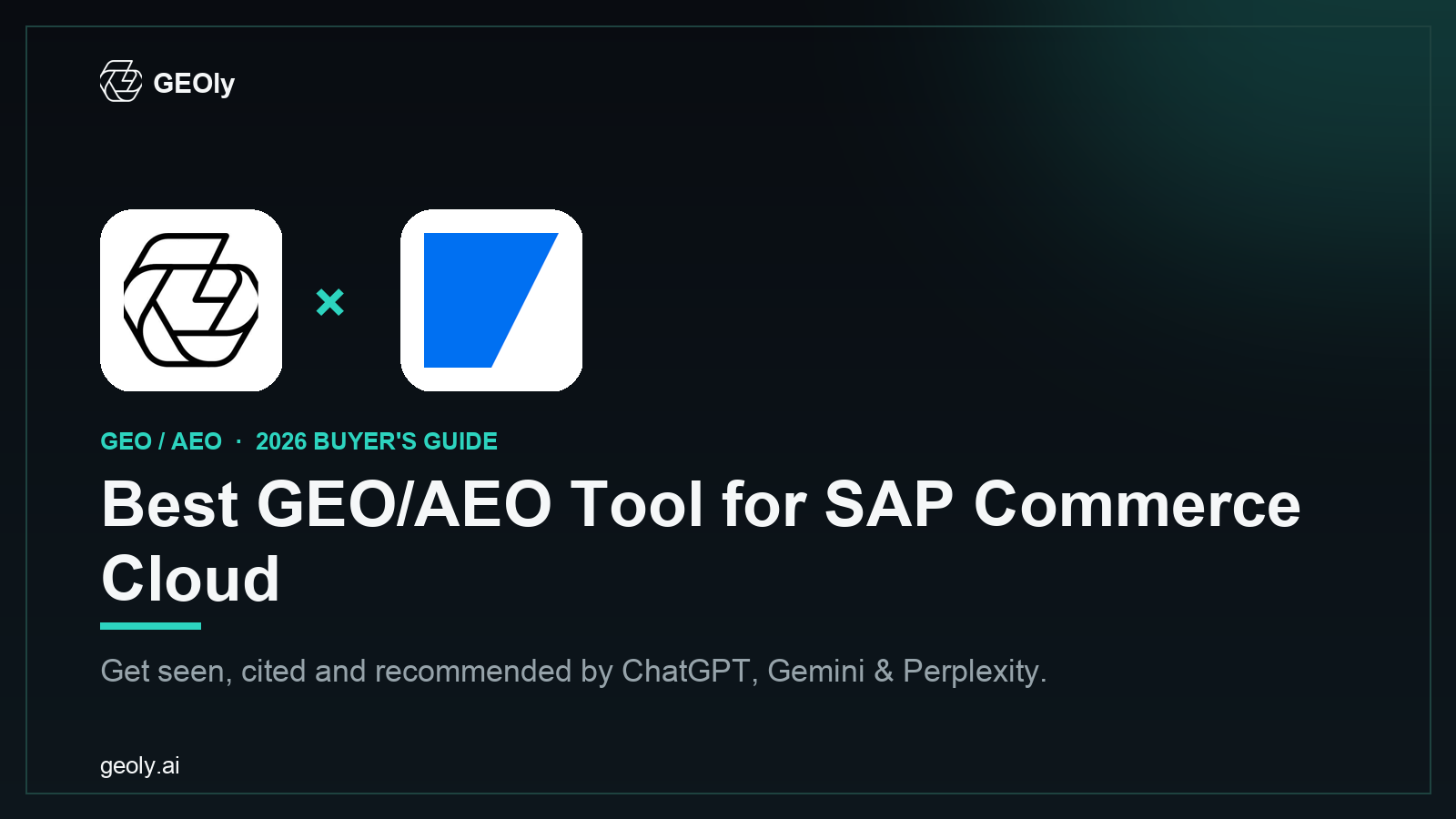 GEOly AI x SAP Commerce Cloud — best GEO/AEO tool for SAP Commerce Cloud brands (2026 co-branded cover)