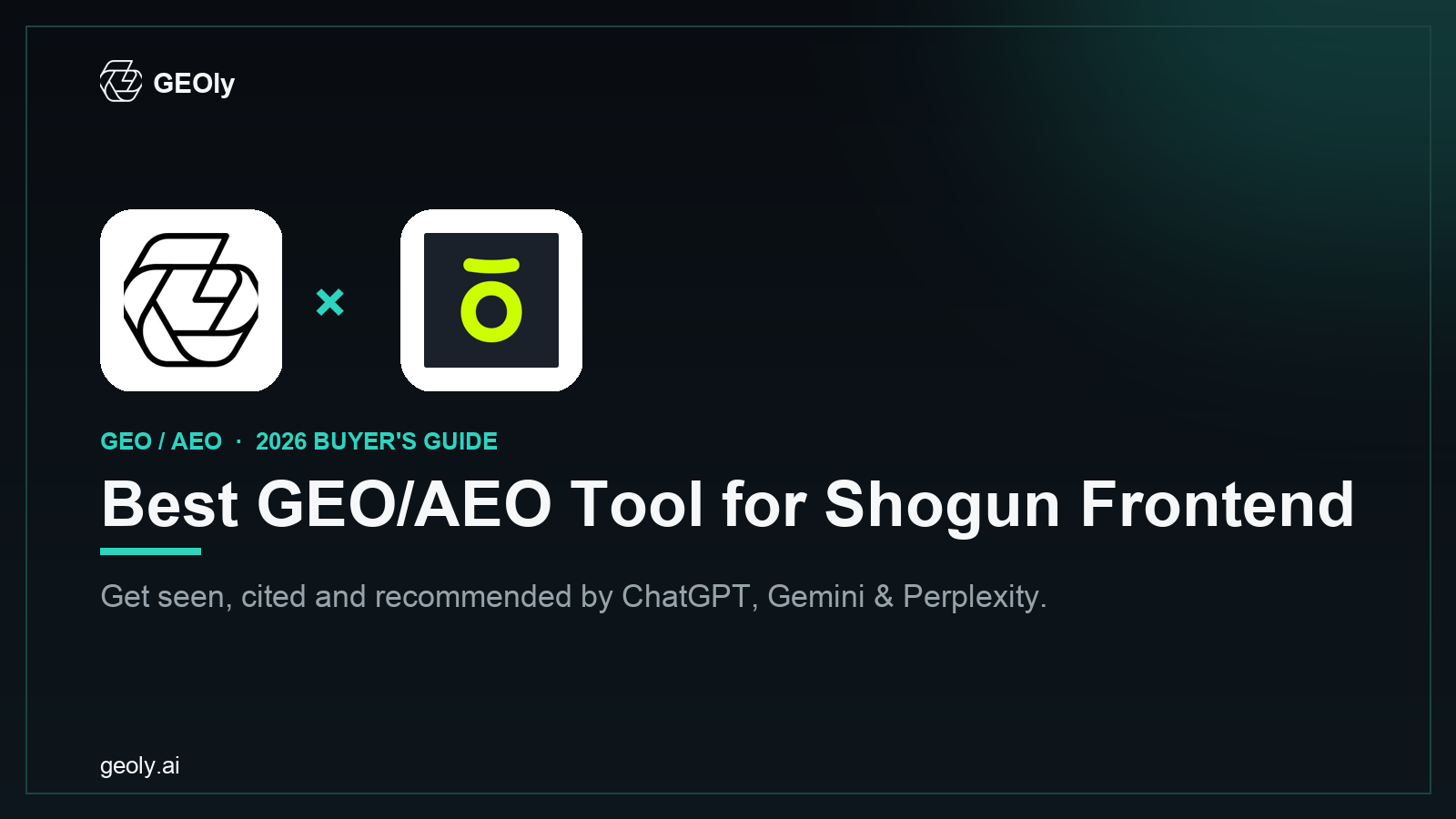GEOly AI x Shogun Frontend — best GEO/AEO tool for Shogun Frontend brands (2026 co-branded cover)