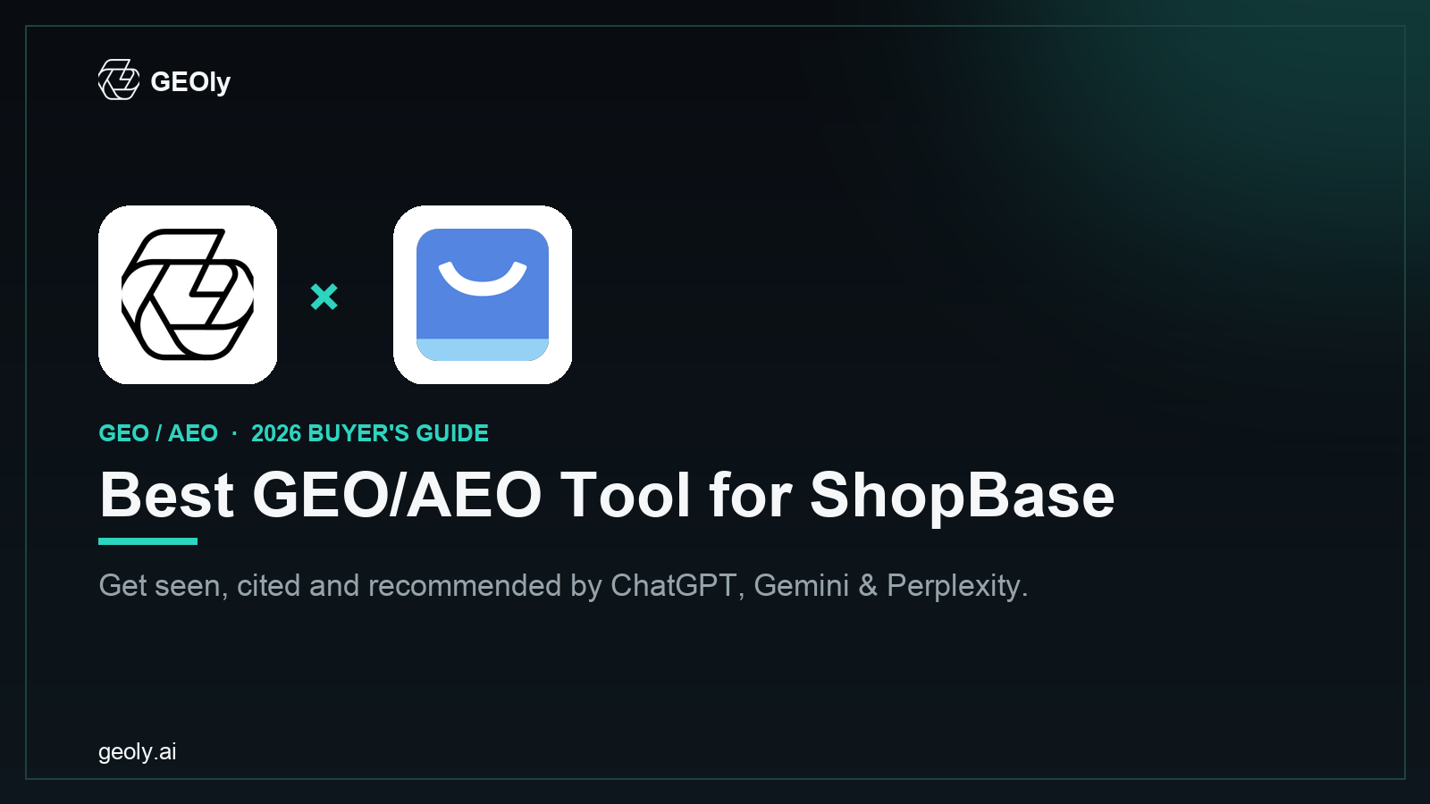 GEOly AI x ShopBase — best GEO/AEO tool for ShopBase brands (2026 co-branded cover)
