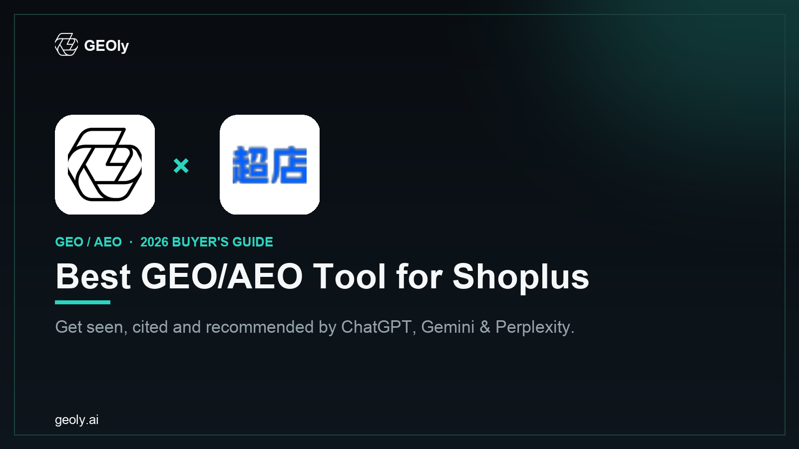 GEOly AI x Shoplus — best GEO/AEO tool for Shoplus brands (2026 co-branded cover)