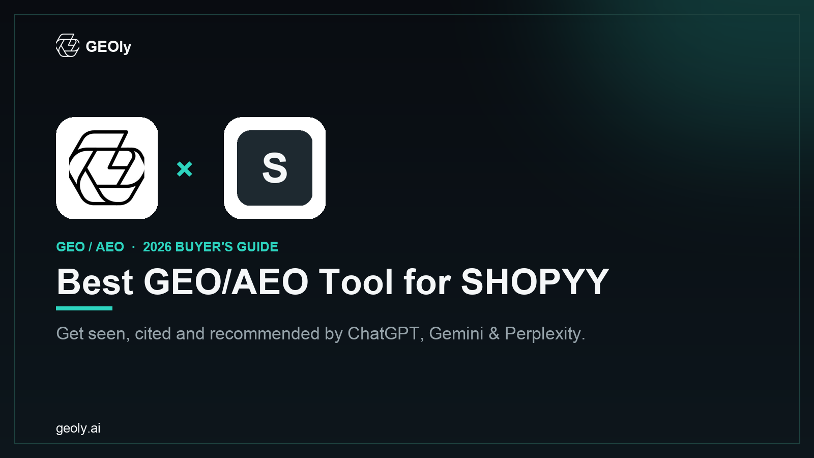 GEOly AI x SHOPYY — best GEO/AEO tool for SHOPYY brands (2026 co-branded cover)
