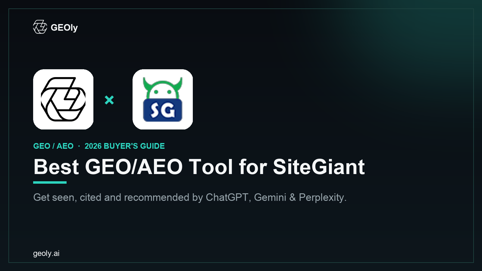 GEOly AI x SiteGiant — best GEO/AEO tool for SiteGiant brands (2026 co-branded cover)
