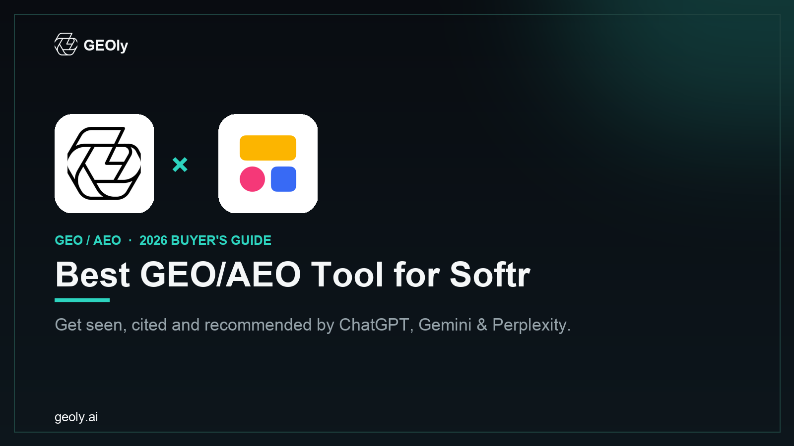 GEOly AI x Softr — best GEO/AEO tool for Softr brands (2026 co-branded cover)