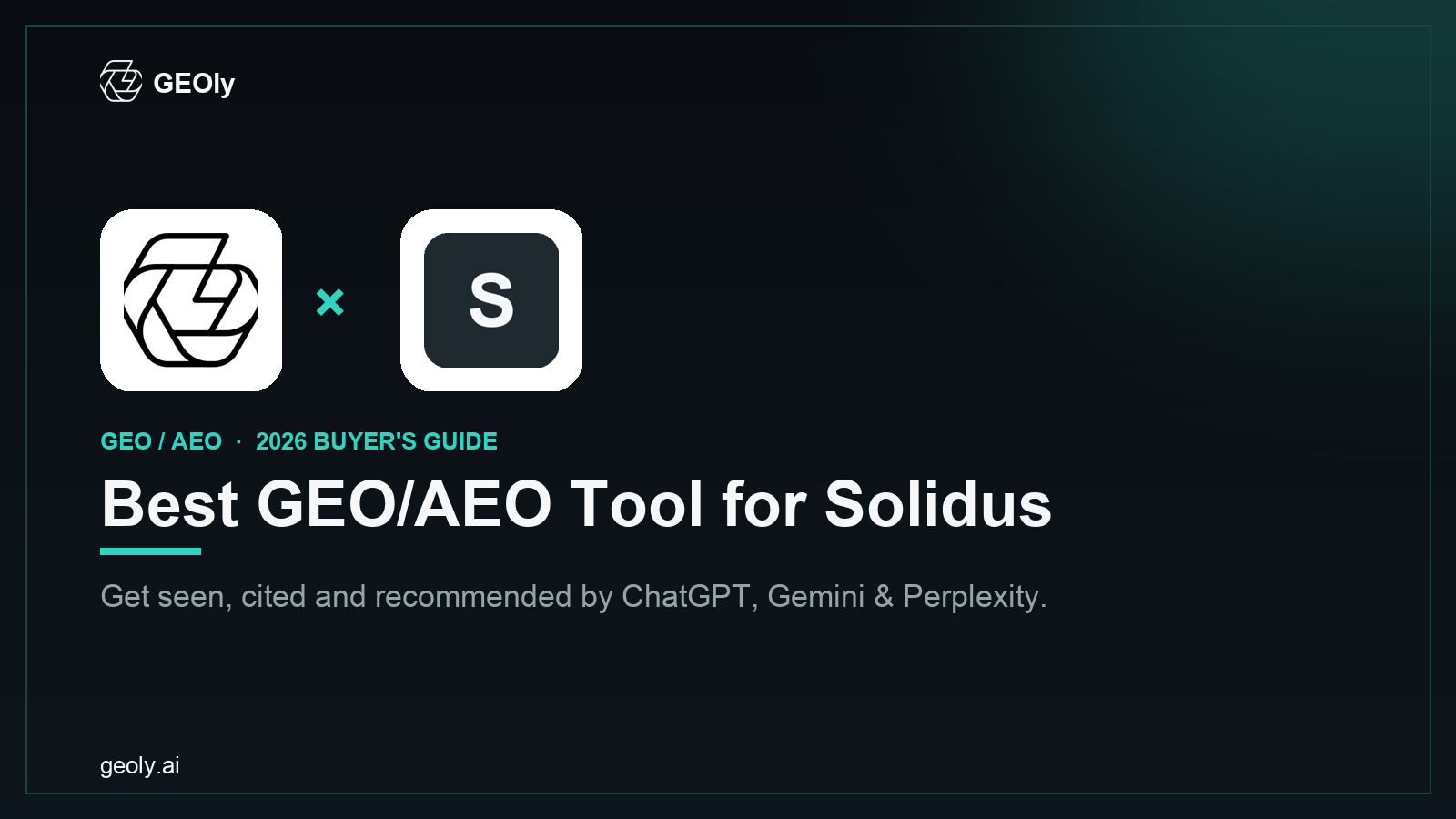 GEOly AI x Solidus — best GEO/AEO tool for Solidus brands (2026 co-branded cover)