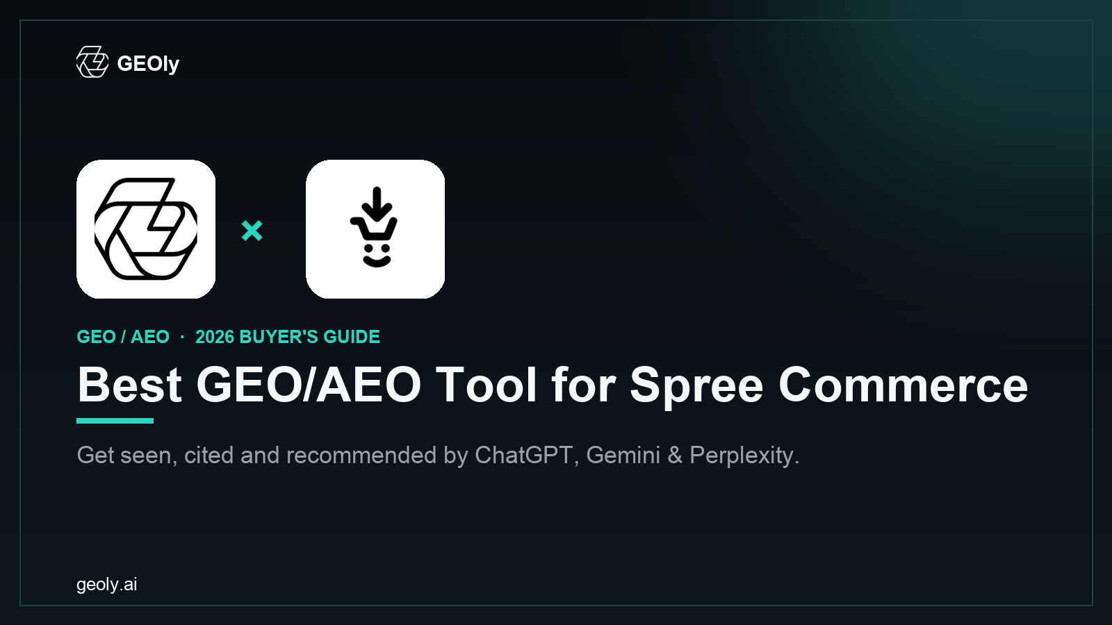 GEOly AI x Spree Commerce — best GEO/AEO tool for Spree Commerce brands (2026 co-branded cover)
