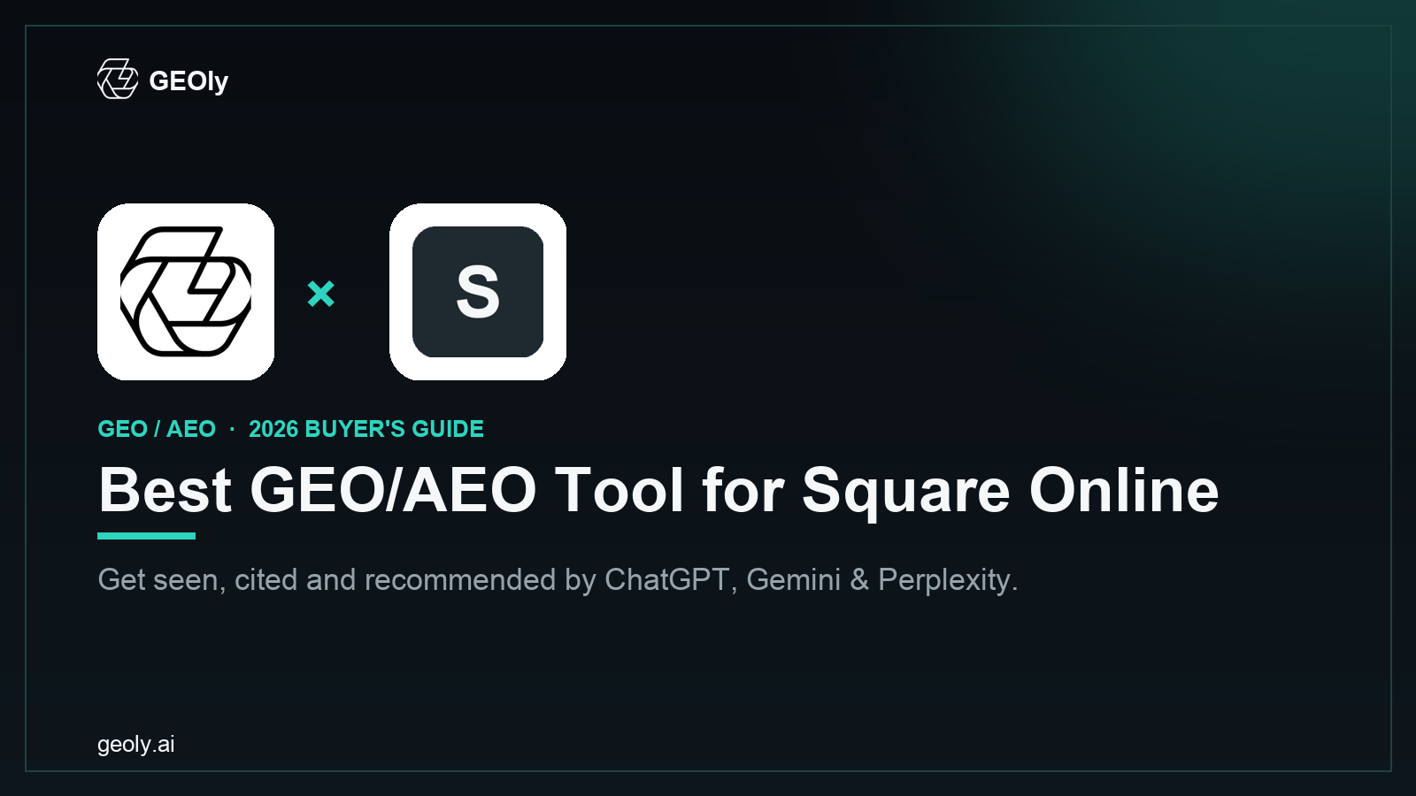 GEOly AI x Square Online — best GEO/AEO tool for Square Online brands (2026 co-branded cover)