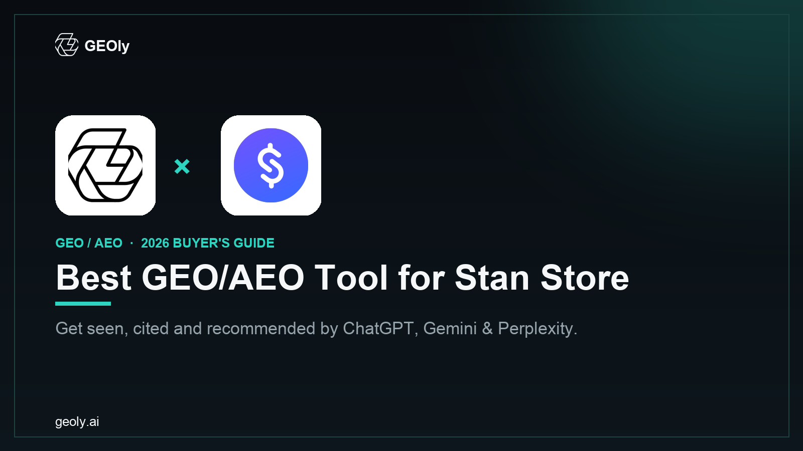 GEOly AI x Stan Store — best GEO/AEO tool for Stan Store brands (2026 co-branded cover)
