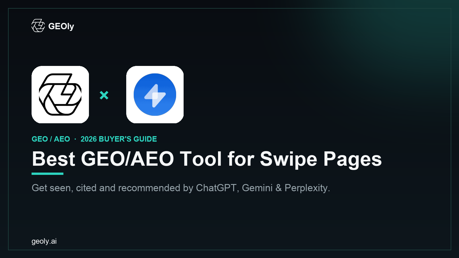 GEOly AI x Swipe Pages — best GEO/AEO tool for Swipe Pages brands (2026 co-branded cover)