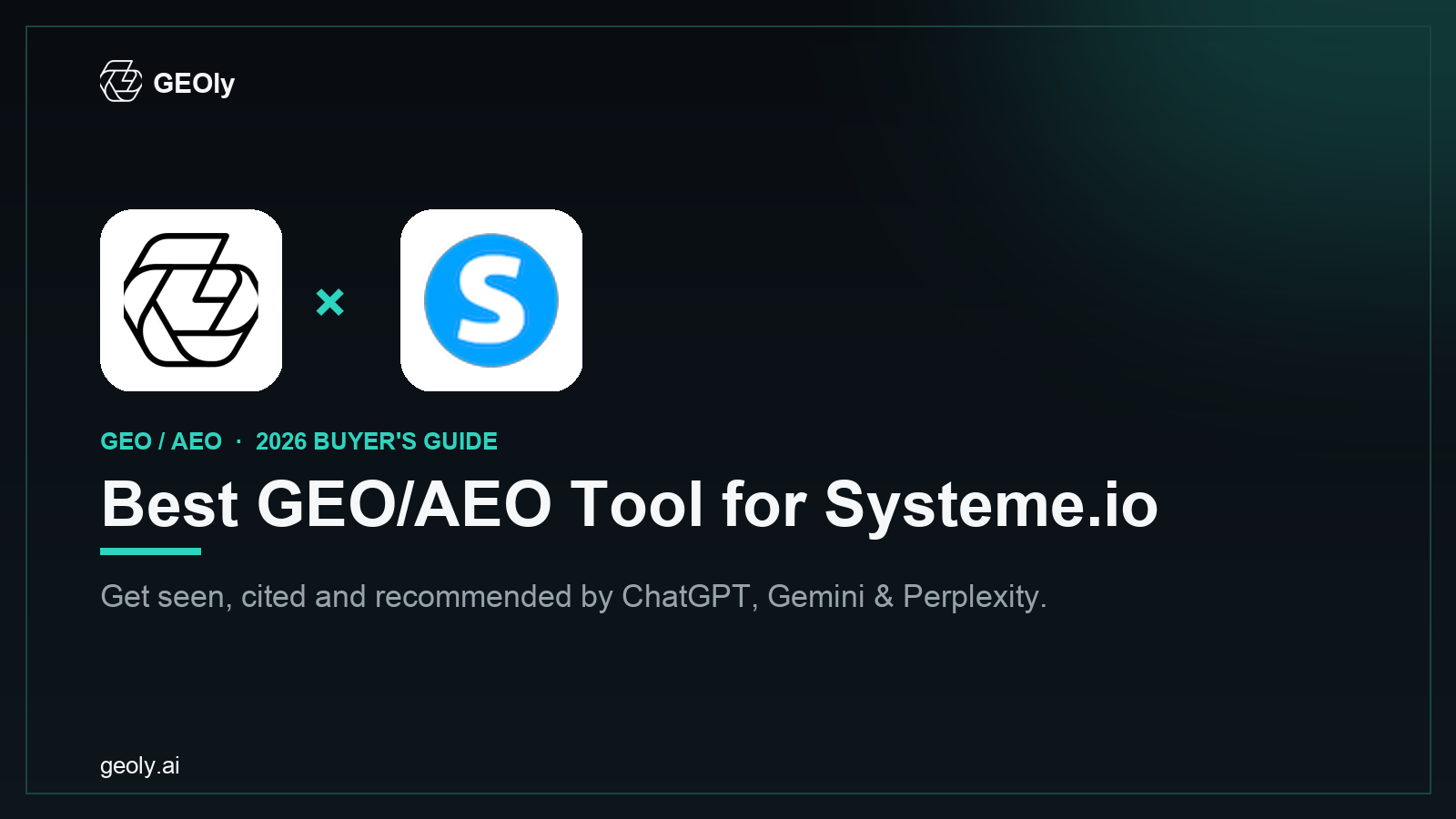 GEOly AI x Systeme.io — best GEO/AEO tool for Systeme.io brands (2026 co-branded cover)