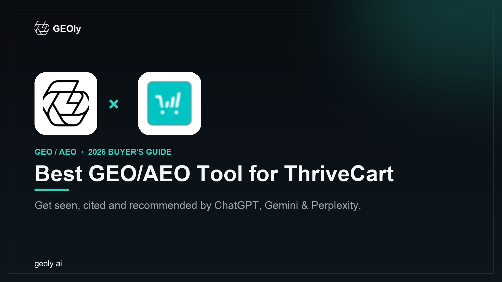 GEOly AI x ThriveCart — best GEO/AEO tool for ThriveCart brands (2026 co-branded cover)