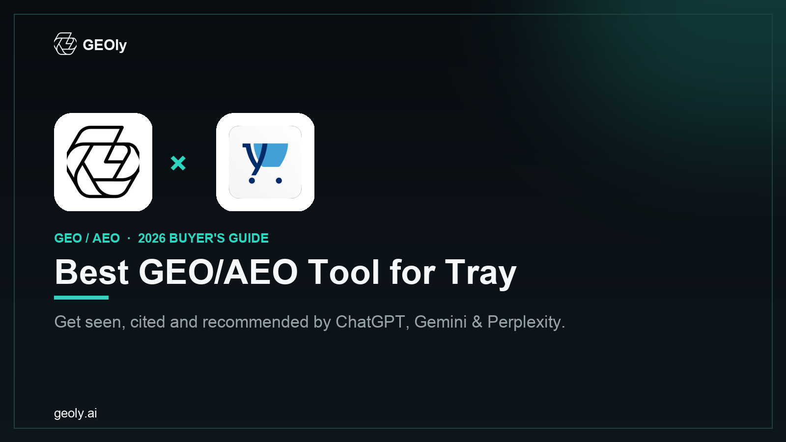 GEOly AI x Tray — best GEO/AEO tool for Tray brands (2026 co-branded cover)