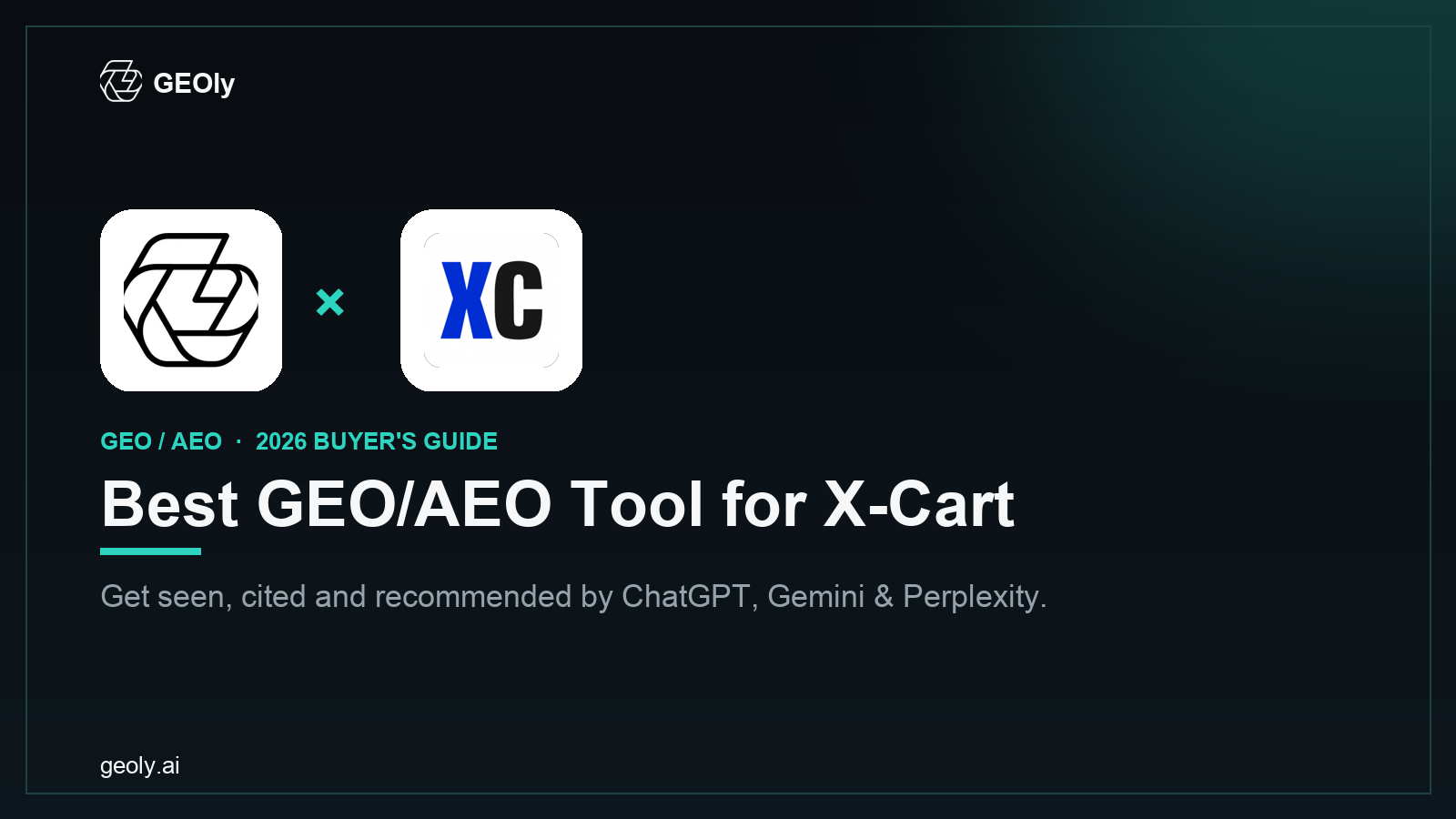GEOly AI x X-Cart — best GEO/AEO tool for X-Cart brands (2026 co-branded cover) GEOly AI x X-Cart — best GEO/AEO tool for X-Cart brands (2026 co-branded cover)