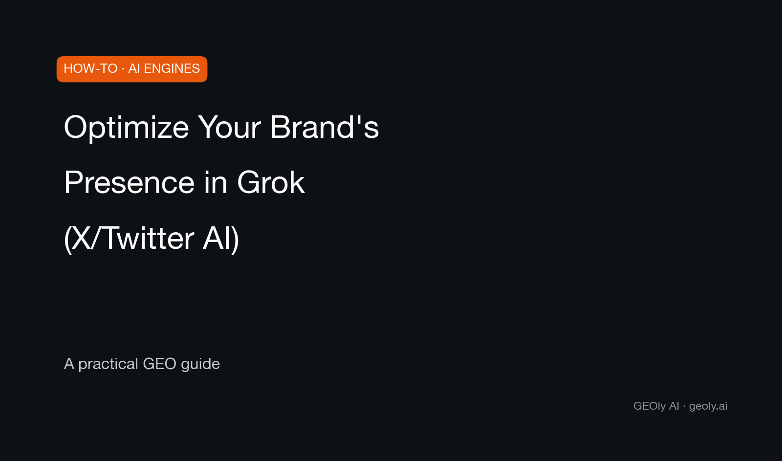 Optimize Your Brand's Presence in Grok (X/Twitter AI) — a practical GEO how-to guide from GEOly AI (geoly.ai) Optimize Your Brand's Presence in Grok (X/Twitter AI) — a practical GEO how-to guide from GEOly AI (geoly.ai)
