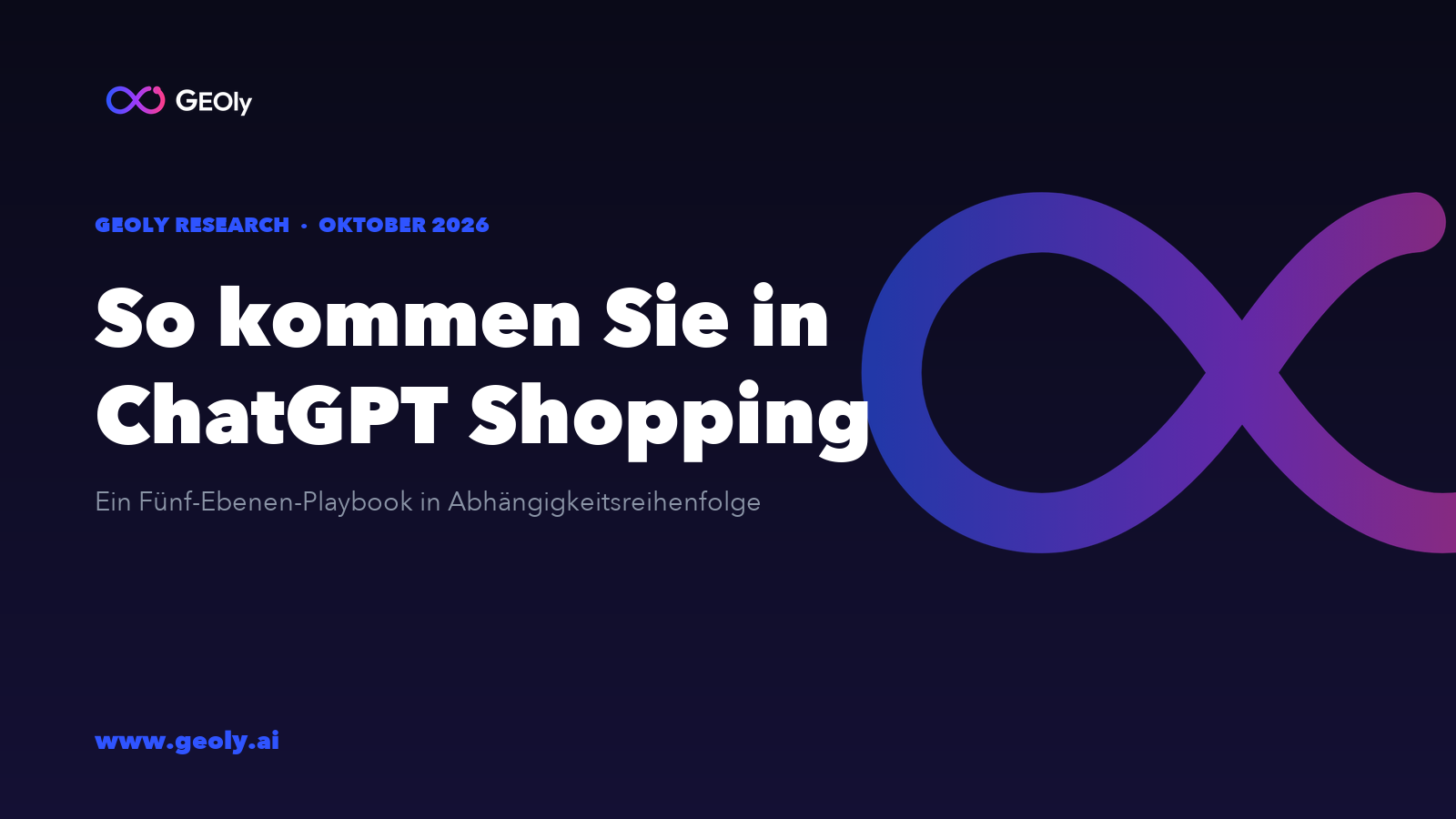So kommen Sie in ChatGPT Shopping — GEOly Research, Oktober 2026